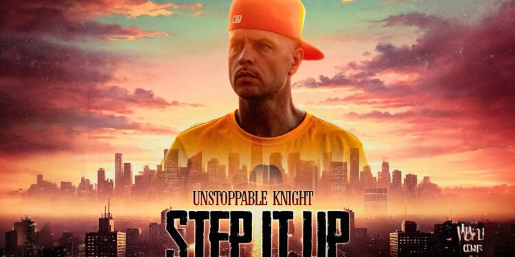 Unstoppable Knight: "Step It Up" – A Game-Changing Funk-Hip-Hop Fusion Rapper Journal Unstoppable Knight
